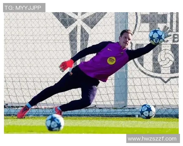 特尔施特根的守门之道：从青涩小将到世界顶级门将的蜕变历程